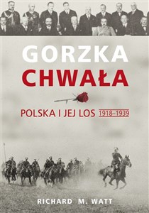 Bild von Gorzka chwała Polska i jej los 1918-1939