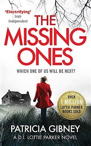 Obrazek The Missing Ones: An absolutely gripping thriller with a jaw-dropping twist (Detective Lottie Parker)