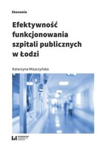 Bild von Efektywność funkcjonowania szpitali publicznych w Łodzi