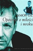 Polska książka : Opowieść o... - Amos Oz