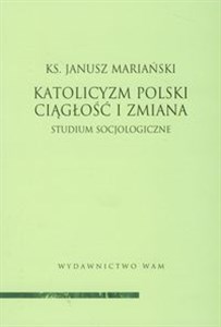 Bild von Katolicyzm polski Ciągłość i zmiana Studium socjologiczne