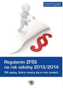 Obrazek Regulamin ZFŚS na rok szkolny 2013/2014. 34 Zapisy, które muszą się w nim znaleźć