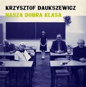 Nasza dobr... - Daukszewicz Krzysztof -  polnische Bücher
