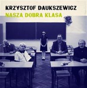 Obrazek Nasza dobra klasa