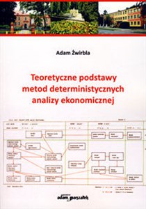 Obrazek Teoretyczne podstawy metod deterministycznych analizy ekonomicznej