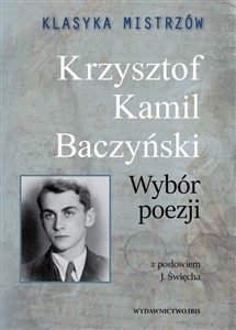Bild von Klasyka mistrzów Krzysztof Kamil Baczyński Wybór poezji