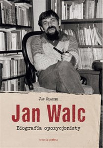 Bild von Jan Walc Biografia opozycjonisty