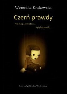 Obrazek Czerń prawdy Nie ma pesymistów... Są tylko realiści