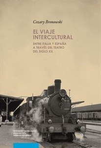 Obrazek El viaje intercultural entre Italia y España a través del teatro del siglo XX