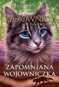 Obrazek Wojownicy Omen Gwiazd Tom 5 Zapomniana wojowniczka