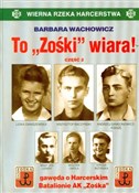 Zobacz : To "Zośki"... - Barbara Wachowicz