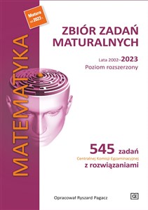 Obrazek Matematyka Zbiór zadań maturalnych. Lata 2002-2023. Poziom rozszerzony
