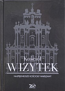 Bild von Kościół Wizytek Najpiękniejsze kościoły Warszawy