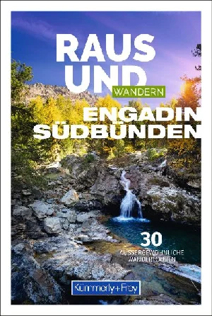 Obrazek KÜMMERLY+FREY RAUS UND WANDERN ENGADIN - WANDERFÜHRER