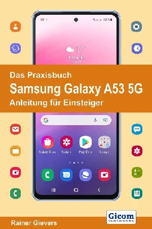 Bild von GIEVERS, R: PRAXISBUCH SAMSUNG GALAXY A53 5G