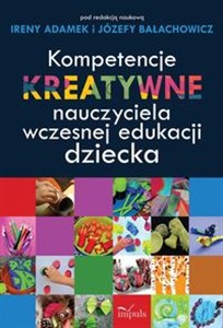 Obrazek Kompetencje kreatywne nauczyciela wczesnej edukacji dziecka