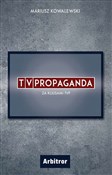 Polnische buch : TVPropagan... - Mariusz Kowalewski