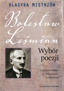 Obrazek Klasyka mistrzów Bolesław Leśmian Wybór poezji