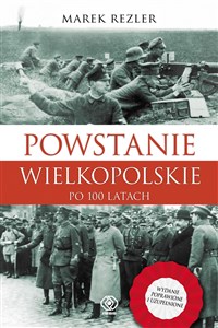 Bild von Powstanie Wielkopolskie 1918-1919 Po 100 latach