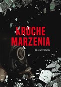 Zobacz : Kruche mar... - Beata Strózik