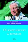 Książka : 100 praw s... - Brian Tracy