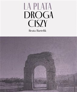 Obrazek La Plata - Droga Ciszy