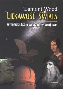 Bild von Ciekawość świata Wynalazki, które wyprzedziły swój czas