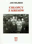 Chłopcy z ... - Jan Wajman -  polnische Bücher