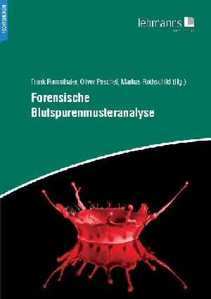 Bild von FORENSISCHE BLUTSPURENMUSTERANALYSE