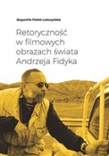 Retoryczno... - Bogumiła Fiołek-Lubczyńska -  Książka z wysyłką do Niemiec 