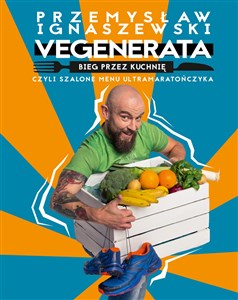 Bild von Vegenerata bieg przez kuchnię, czyli szalone menu ultramaratończyka