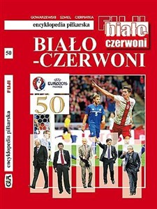 Obrazek Encyklopedia piłkarska. Biało-Czerwoni T.50