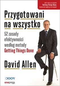 Obrazek Przygotowani na wszystko 52 zasady efektywności według metody Getting Things Done