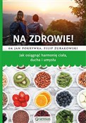 Na zdrowie... - Jan Pokrywka, Filip Żurakowski - buch auf polnisch 
