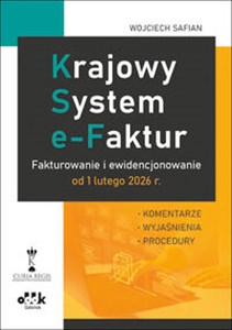 Bild von Krajowy System e-Faktur. Fakturowanie i ewidencjonowanie od 1 lutego 2026 r. - komentarze, wyjaśnien PGK1586