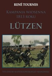 Bild von Kampania wiosenna 1813 roku Lutzen Studium napoleońskiego manewru