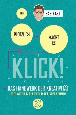 Obrazek KAST, B: UND PLÖTZLICH MACHT ES KLICK!