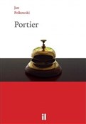 Portier i ... - Jan Polkowski -  polnische Bücher