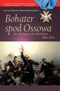 Bild von Bohater spod Ossowa Ks. mjr Ignacy Jan Skorupka 1893-1920