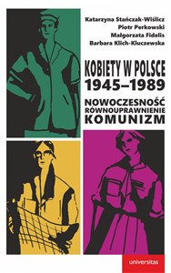Obrazek Kobiety w Polsce 1945-1989 Nowoczesność - równouprawnienie - komunizm