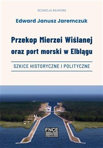 Obrazek Przekop Mierzei Wiślanej oraz port morski w Elblągu