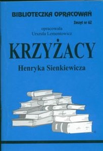 Bild von Biblioteczka Opracowań Krzyżacy Henryka Senkiewicza Zeszyt nr 62