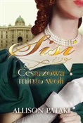 Polska książka : Sisi. Cesa... - Allison Pataki