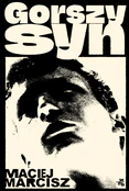 Gorszy syn... - Maciej Marcisz -  Polnische Buchandlung 