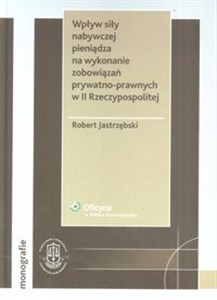 Bild von Wpływ siły nabywczej pieniądza na wykonanie zobowiązań prywatno-prawnych w II Rzeczypospolitej