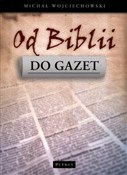 Polska książka : Od Biblii ... - Michał Wojciechowski