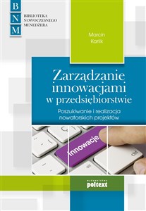 Bild von Zarządzanie innowacjami w przedsiębiorstwie Poszukiwanie i realizacja nowatorskich projektów