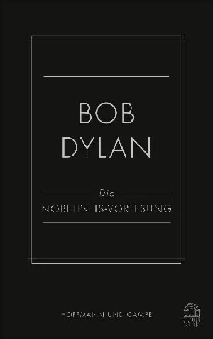 Obrazek DYLAN, B: NOBELPREIS-VORLESUNG