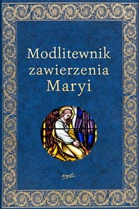Obrazek Modlitewnik zawierzenia Maryi