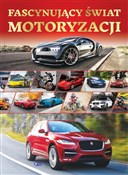 Pokaż szczegóły dla Fascynujący świat motoryzacji Fascynując... - Opracowanie Zbiorowe -  Książka z wysyłką do Niemiec